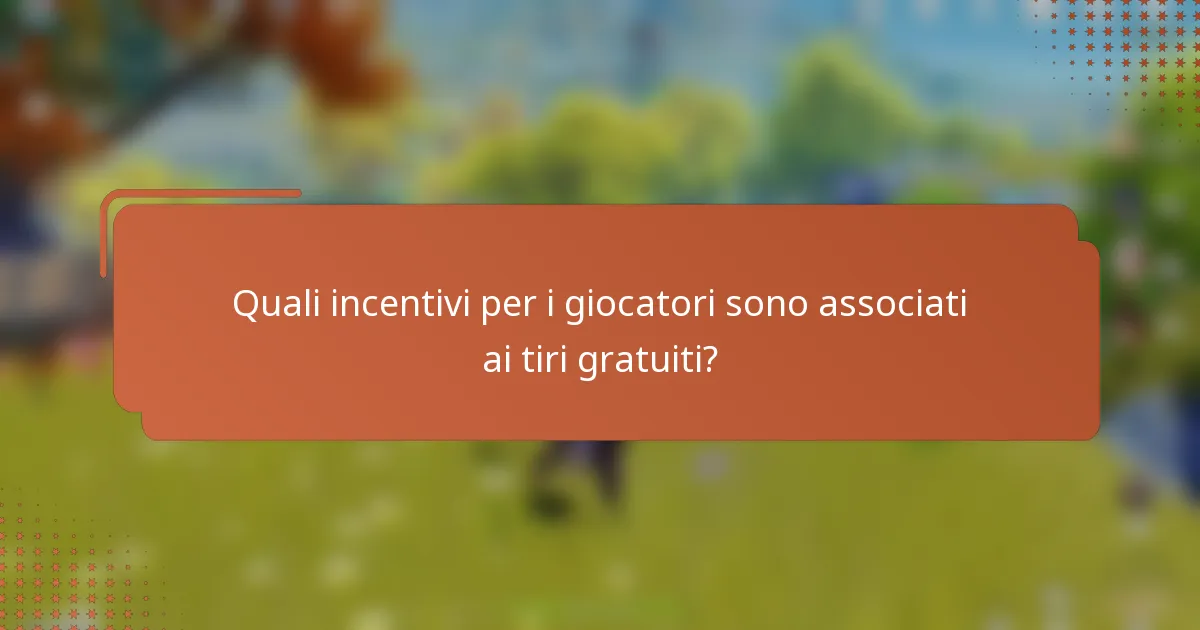 Quali incentivi per i giocatori sono associati ai tiri gratuiti?